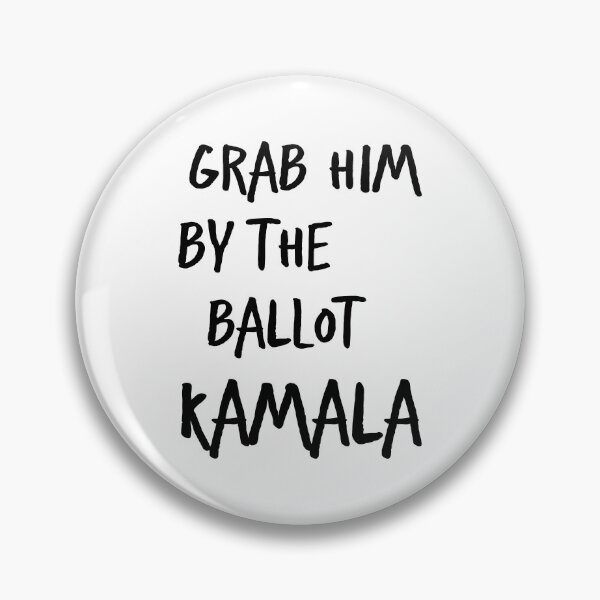 Item preview, Grab him by ballot Kamala Harris for President  designed and sold by ayaato.