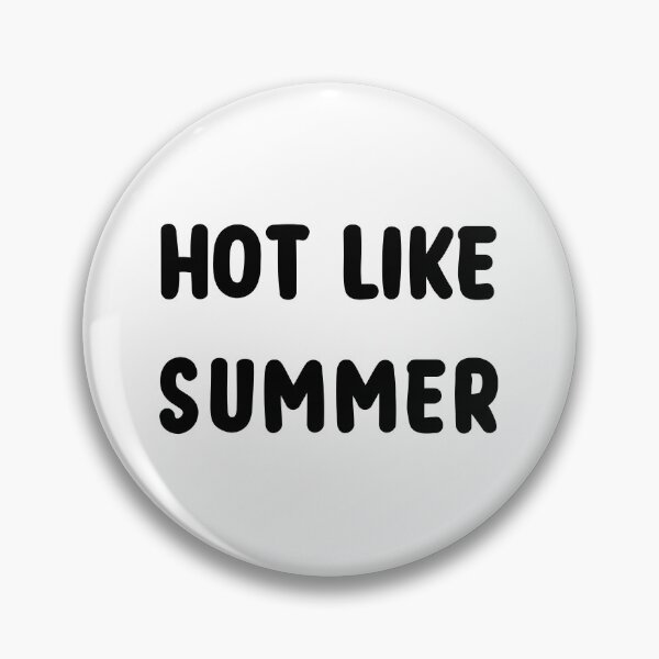Item preview, HOT LIKE SUMMER designed and sold by IftinDesigns.