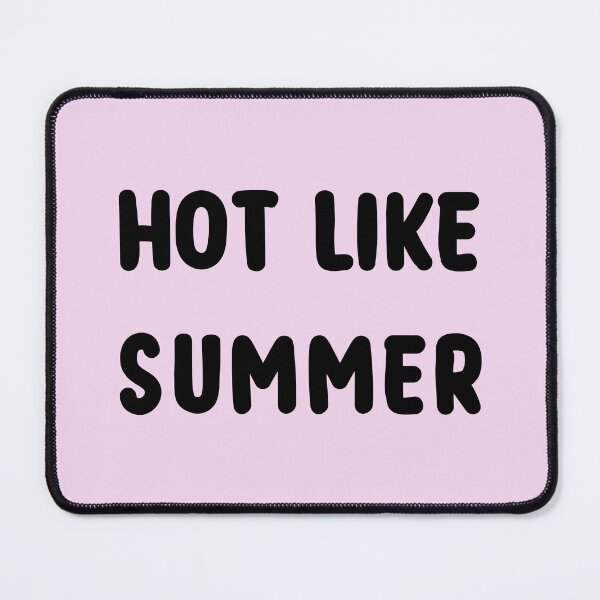 Item preview, HOT LIKE SUMMER designed and sold by IftinDesigns.