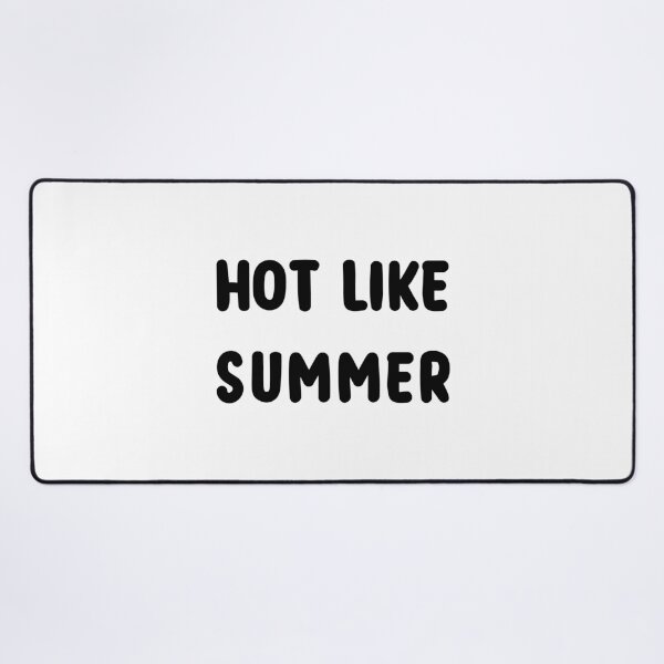 Item preview, HOT LIKE SUMMER designed and sold by IftinDesigns.