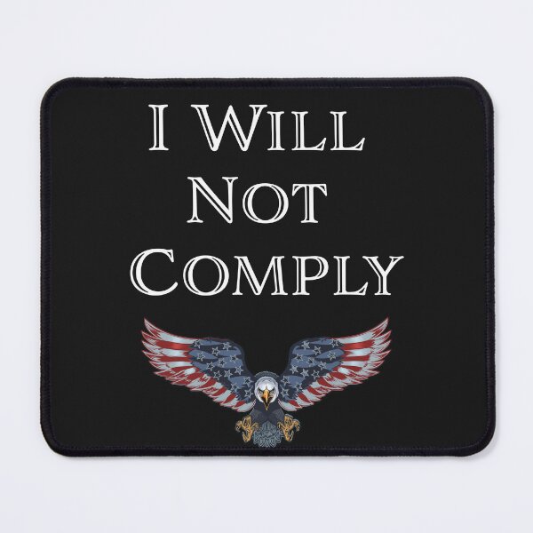Item preview, I Will Not Comply designed and sold by IndependentInk.