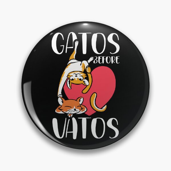 Item preview, Gatos Before Vatos Funny Kitten Lovers Spanish Joke designed and sold by Awtisia.