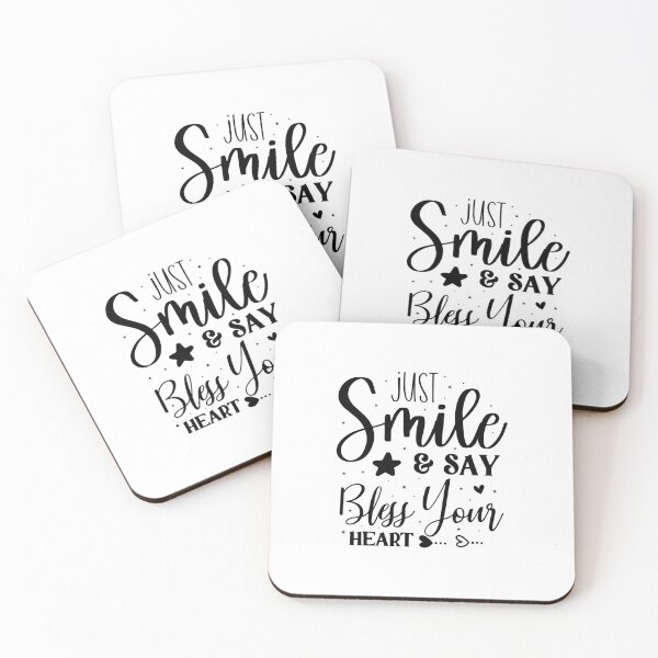 Item preview, Just Smile & Say Bless Your Heart designed and sold by Made-by-Gus.