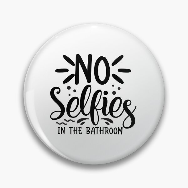 Item preview, No selfies in the bathroom designed and sold by Made-by-Gus.