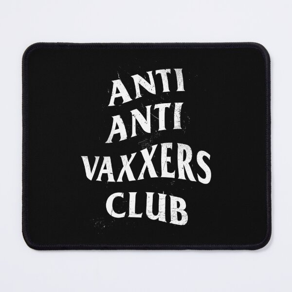 Item preview, Anti Anti Vaxxers Club designed and sold by department.