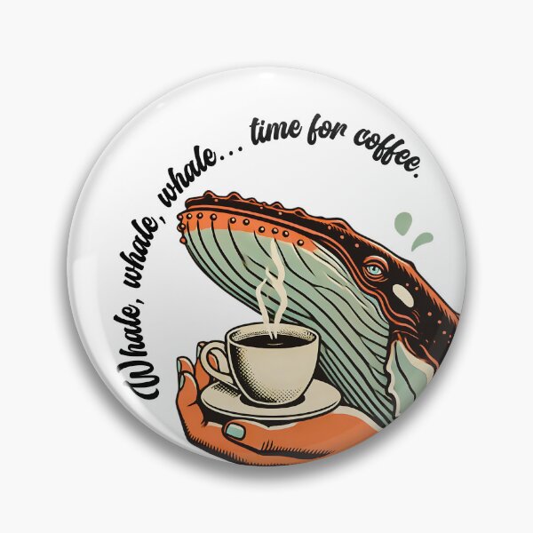 Artikelvorschau, Wal-Barista-Spruch „Wal, Wal, Wal ... Zeit für Kaffee“ Animal Cafe Design entworfen und verkauft von Szymon Wangler.