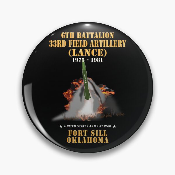 Artikelvorschau, Feldartillerie - 6. Bataillon, 33. Feldartillerie, Fort Sill, OK LANCE-Schießerei - 1975-1981 X 300 entworfen und verkauft von Military Insignia Products.