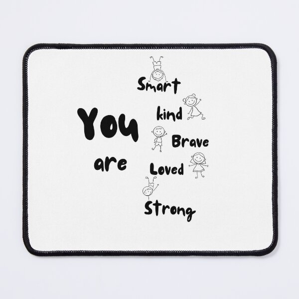Item preview, You are Kind Loved Brave Enough funny quote school designed and sold by Hamzakhotbi.