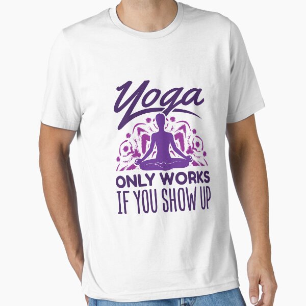 Artikel-Vorschau von Yoga funktioniert nur, wenn Sie anwesend sind, designt und verkauft von jaygo.