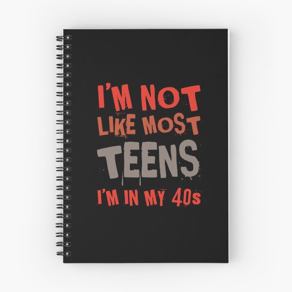 Item preview, 40s Humor Funny Text Of I'm Not Like Most Teens I'm In My 40s Quotes designed and sold by ArabCorner.