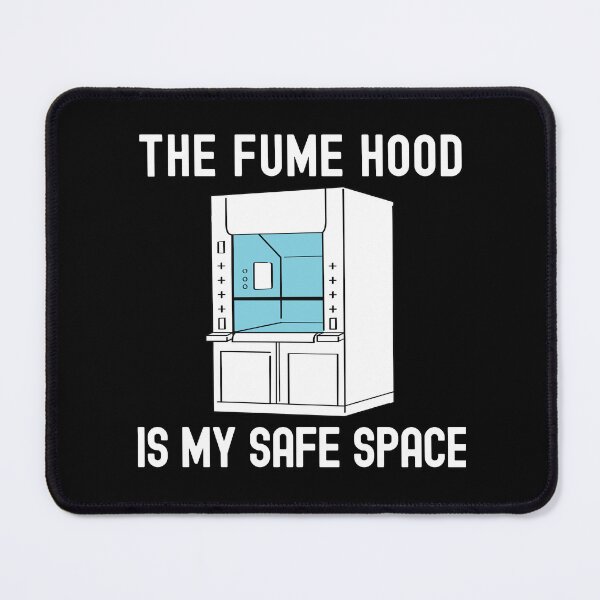 Item preview, The Fume Hood Is My Safe Space | Science Nerd | Fume Hood Humor | Lab Life Humor | Laboratory Week | Funny Lab Safety | Funny Science designed and sold by jadedscientist.