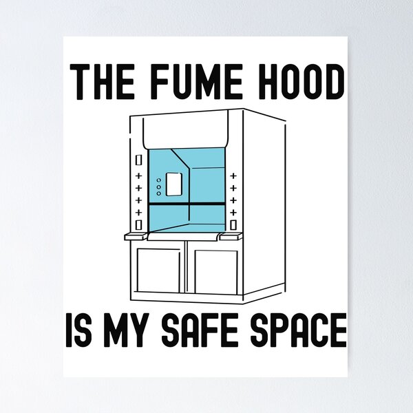 Item preview, The Fume Hood Is My Safe Space | Science Nerd | Funny Lab Safety | Fume Hood Humor | Lab Life Humor | Laboratory Week | Funny Science designed and sold by jadedscientist.