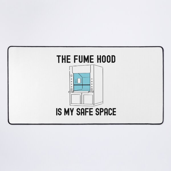 Item preview, The Fume Hood Is My Safe Space | Science Nerd | Funny Lab Safety | Fume Hood Humor | Lab Life Humor | Laboratory Week | Funny Science designed and sold by jadedscientist.