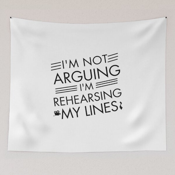 Item preview, I'm Not Arguing, I'm Rehearsing My Lines - Funny Actor  designed and sold by DesignDazzles.