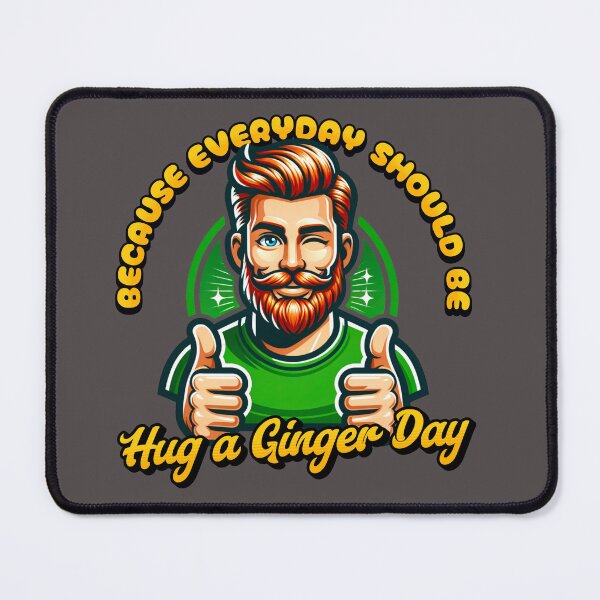 Item preview, Everyday should be hug a ginger day. Be nice to redheads designed and sold by Shelmodine79.