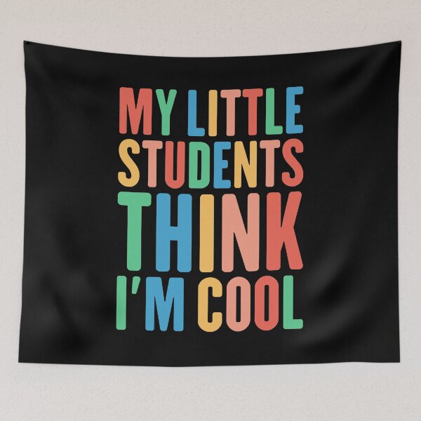 Item preview, My Little Students Think I'm Cool - Teacher Appreciation Design designed and sold by Mustapha  ALAHAYANE.