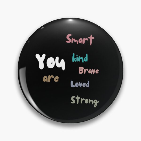 Item preview, You are Kind Loved Brave Enough funny quote school  designed and sold by Hamzakhotbi.
