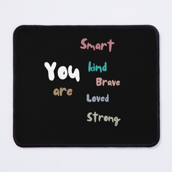 Item preview, You are Kind Loved Brave Enough funny quote school designed and sold by Hamzakhotbi.