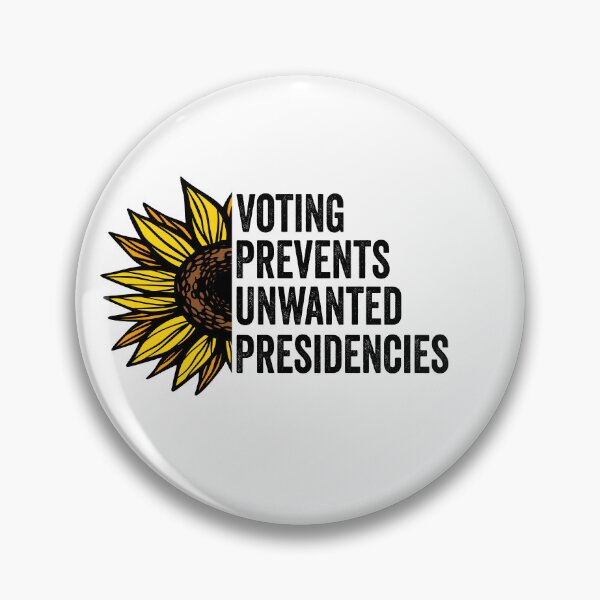 Item preview, Voting Prevents Unwanted Presidencies Funny Political Saying designed and sold by BestGiftsClub.
