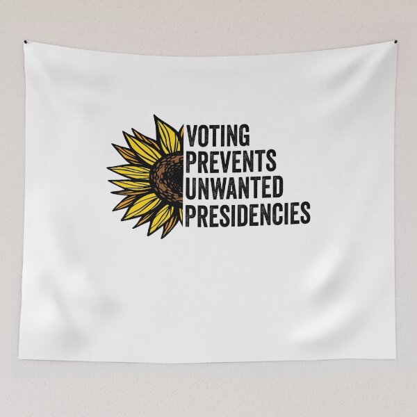 Item preview, Voting Prevents Unwanted Presidencies Funny Political Saying designed and sold by BestGiftsClub.