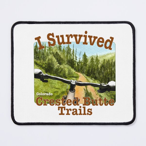 Item preview, I Survived Crested Butte Trails, Colorado designed and sold by MMc Buck.