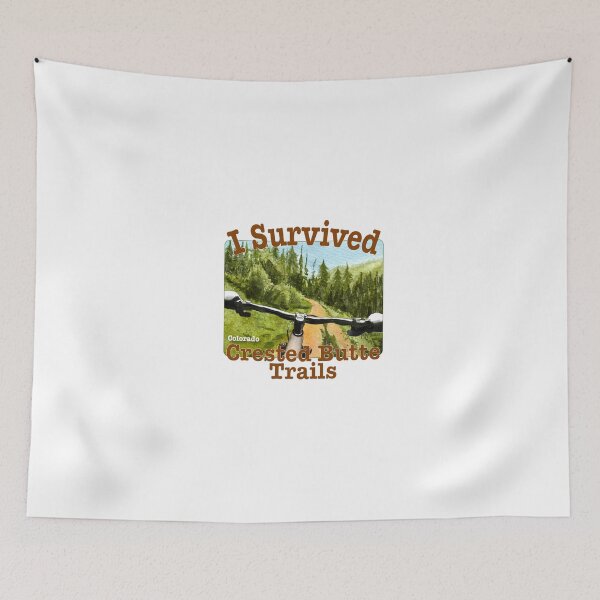 Item preview, I Survived Crested Butte Trails, Colorado designed and sold by MMc Buck.