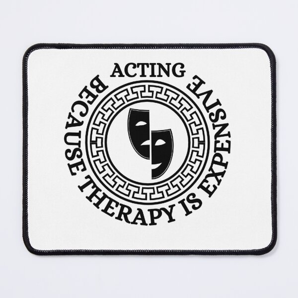 Item preview, Acting: Because Therapy Is Expensive - Funny Actor designed and sold by DesignDazzles.