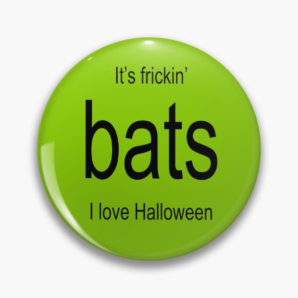 Item preview, Brat Halloween - It’s Frickin Bats designed and sold by BuckNerdImages.