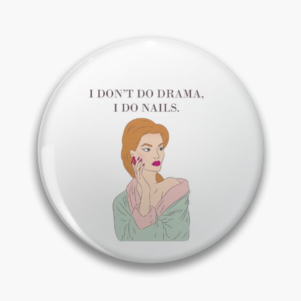 Item preview, No Drama, Just Nails designed and sold by Monedesign.