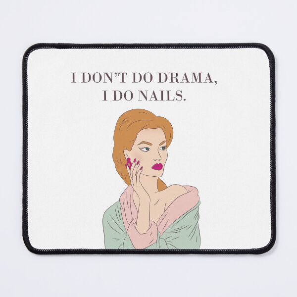 Item preview, No Drama, Just Nails designed and sold by Monedesign.