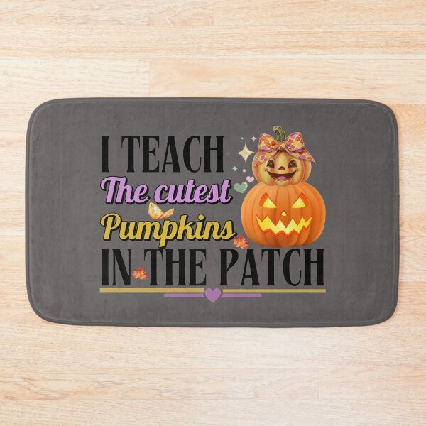 Item preview, I Teach the Cutest Pumpkins in the Patch Teachers Light Design designed and sold by Raise2Shine.