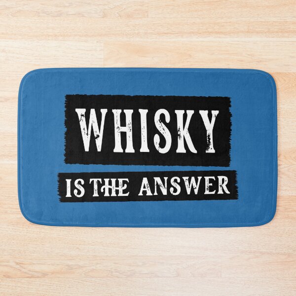 Item preview, Whisky Is The Answer designed and sold by Jeallan Designs.