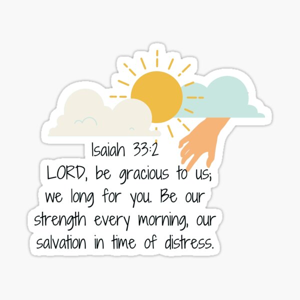 Item preview, Isaiah 33:2 designed and sold by Nara8.
