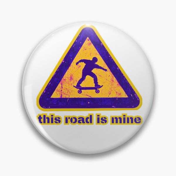Item preview, This road is mine,  skateboarding, yellow and blue road sign effect designed and sold by silent-violin.