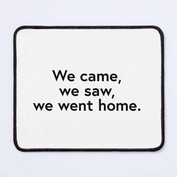 Item preview, Vinimos, vimos, nos fuimos a casa. designed and sold by WhackoDesigns.