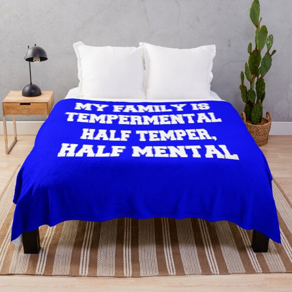 Item preview, Sarcastic Funny Humor Humorous My Family Is Temperamental. Half Temper, Half Mental designed and sold by fantasticdesign.