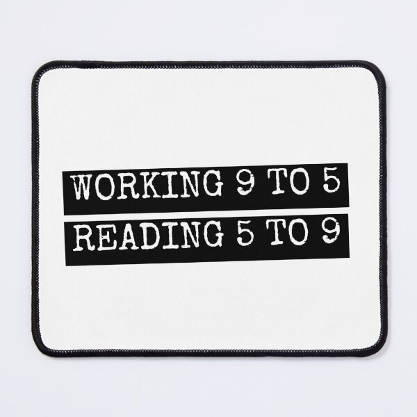 Item preview, Book Humor: Working 9 to 5, Reading 5 to 9 designed and sold by GoblinBoutique.