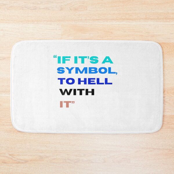 Item preview, If It's A Symbol To Hell With It designed and sold by Winther-Art.