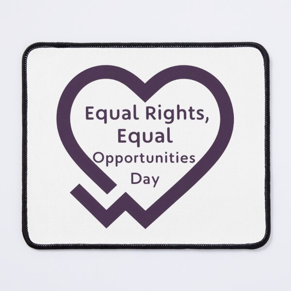 Item preview, Equal Rights, Equal Opportunities Day designed and sold by EclipseArtworks.