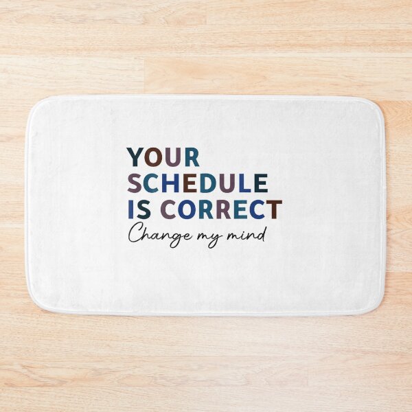 Item preview, Your Schedule is Correct Funny Back to School Life designed and sold by Winther-Art.
