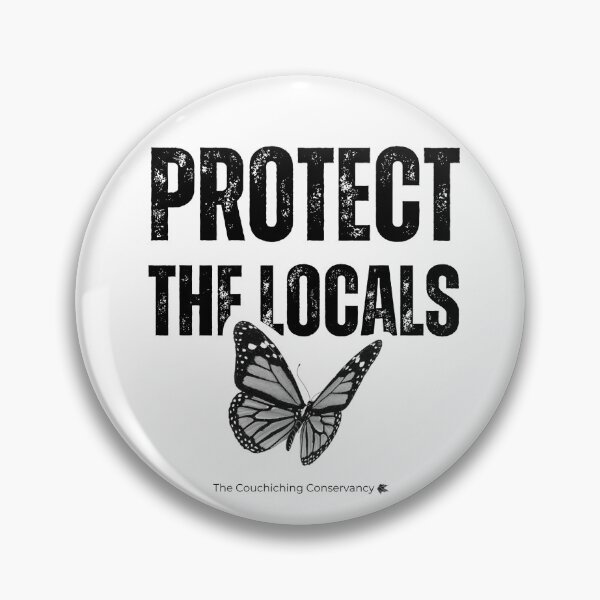 Item preview, Protect the Locals- Monarch designed and sold by Couchiching Conservancy.
