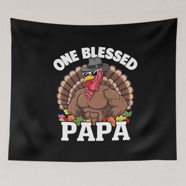 Item preview, One Blessed Papa Turkey Thanksgiving Dad Humor designed and sold by Hananiah Merch.