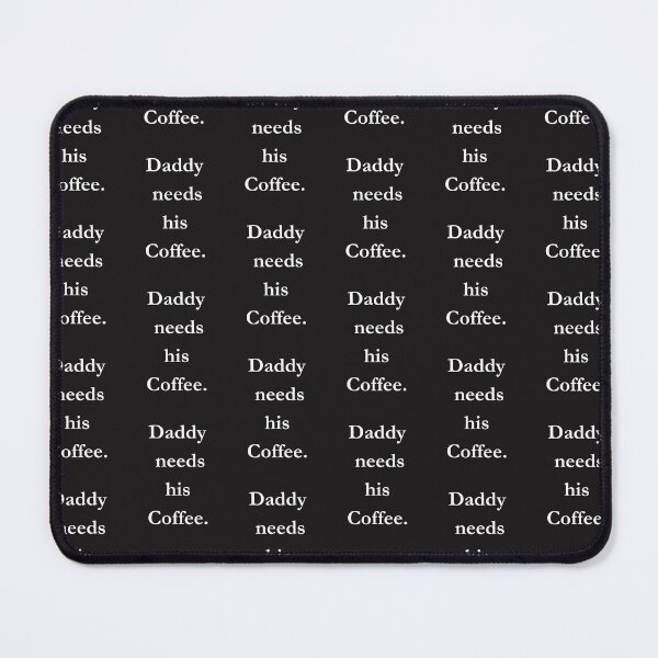 Item preview, Daddy Needs His Coffee Classic Black Tee designed and sold by GeekySexyCool.