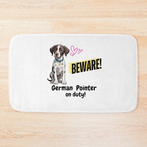 Item preview, Cute and Funny German Pointer Pet Beware German Pointer on Duty designed and sold by FreeStyleTrend.