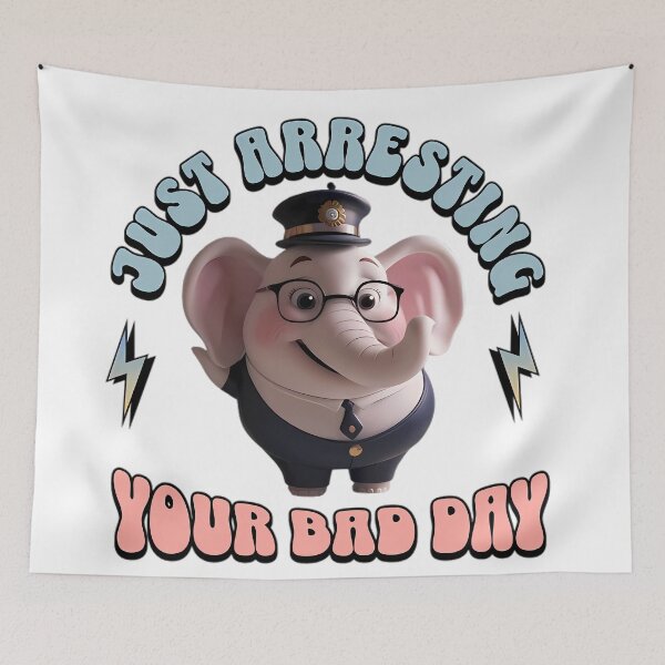 Item preview, Elephant Police: Bad Days Wanted!, Bad Days? We've Got You Covered! designed and sold by Touched by  Starlight.