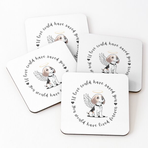 Item preview, If Love Could Have Saved You You Would Have Lived Forever Beagle Dog Memorial designed and sold by FreeStyleTrend.