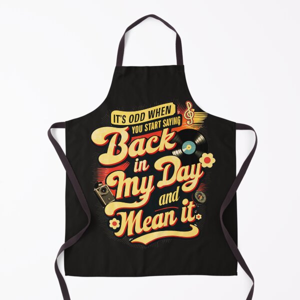 Item preview, It's Odd When You Start Saying "Back In My Day" And Mean It designed and sold by elynne9.