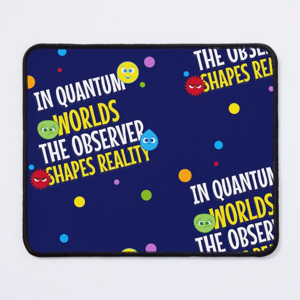 Item preview, In quantum worlds, the observer shapes reality designed and sold by tinape2007.