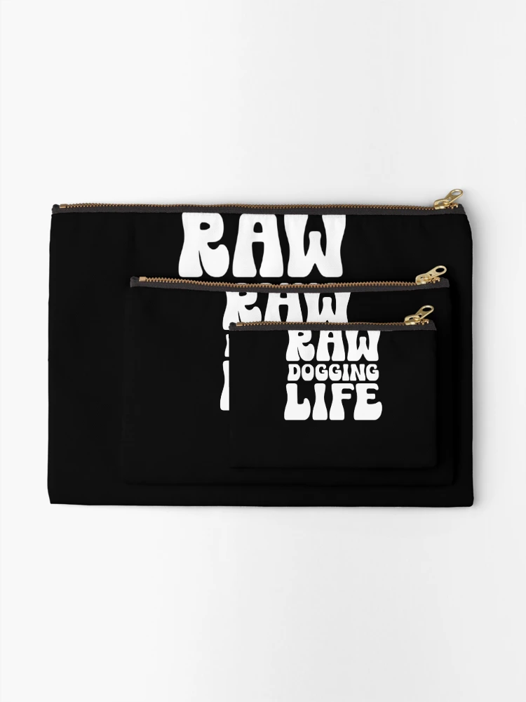 Thumbnail 2 of 4, Zipper Pouch, Raw Dogging Life Funny Adult Humor designed and sold by SharpThreadZ.