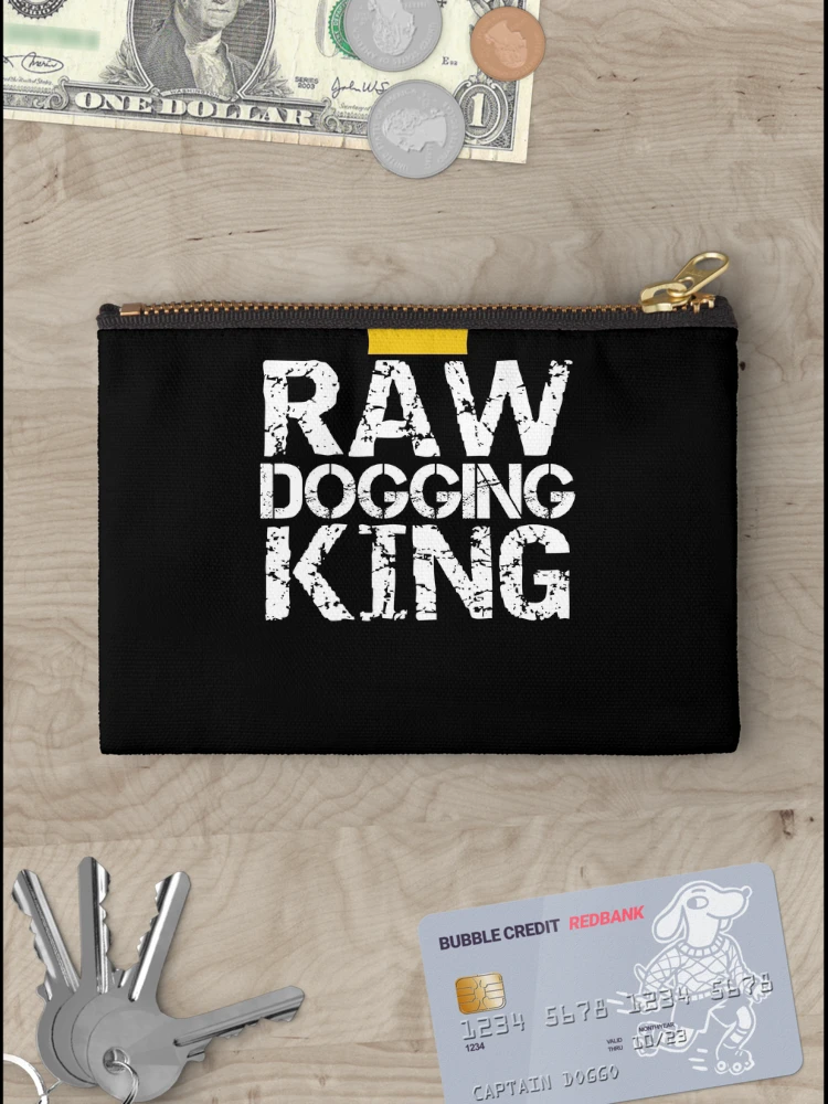 Thumbnail 3 of 4, Zipper Pouch, Raw Dogging King Sarcastic Adult Humor designed and sold by SharpThreadZ.